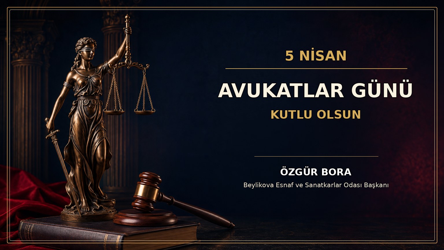 Başkan Özgür Bora’dan 5 Nisan Avukatlar Günü Mesajı