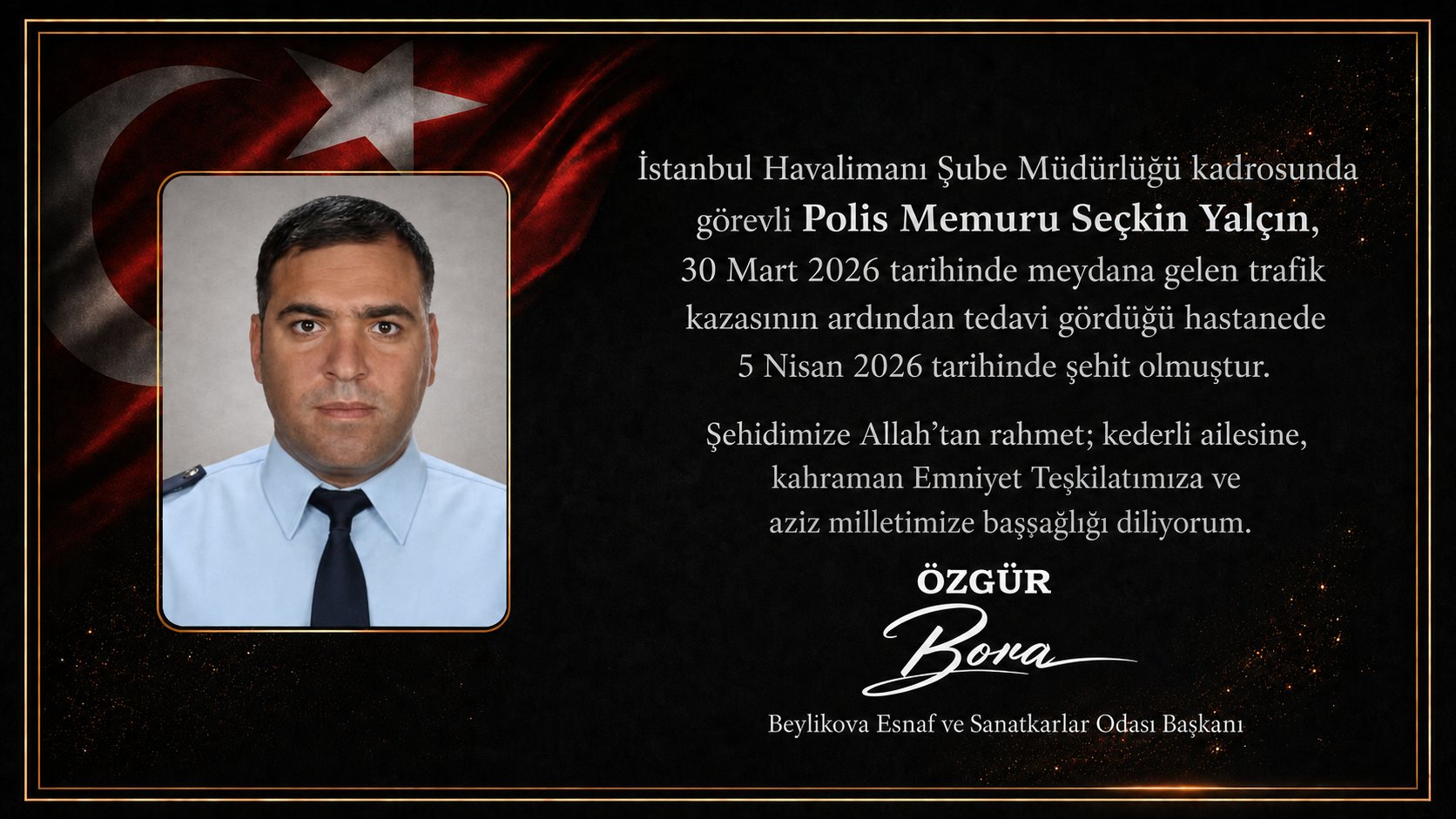 Başkan Özgür Bora’dan Şehit Polis Memuru Seçkin Yalçın İçin Başsağlığı Mesajı