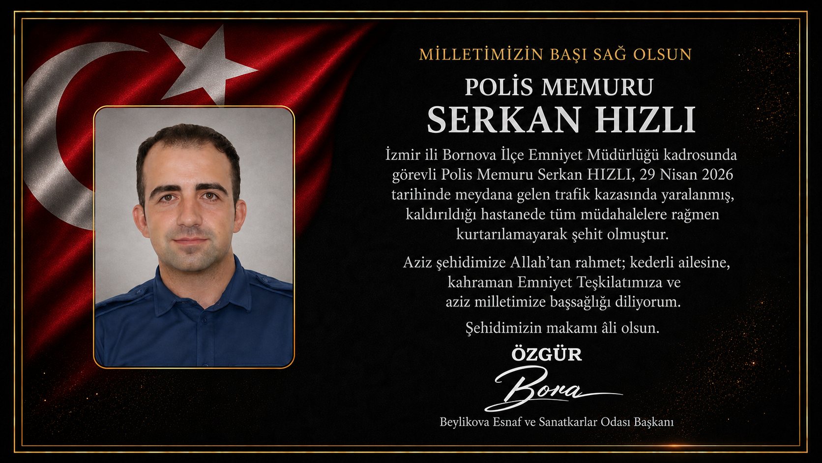 Şehit Polis Memuru Serkan HIZLI  Milletimizin Başı Sağ Olsun