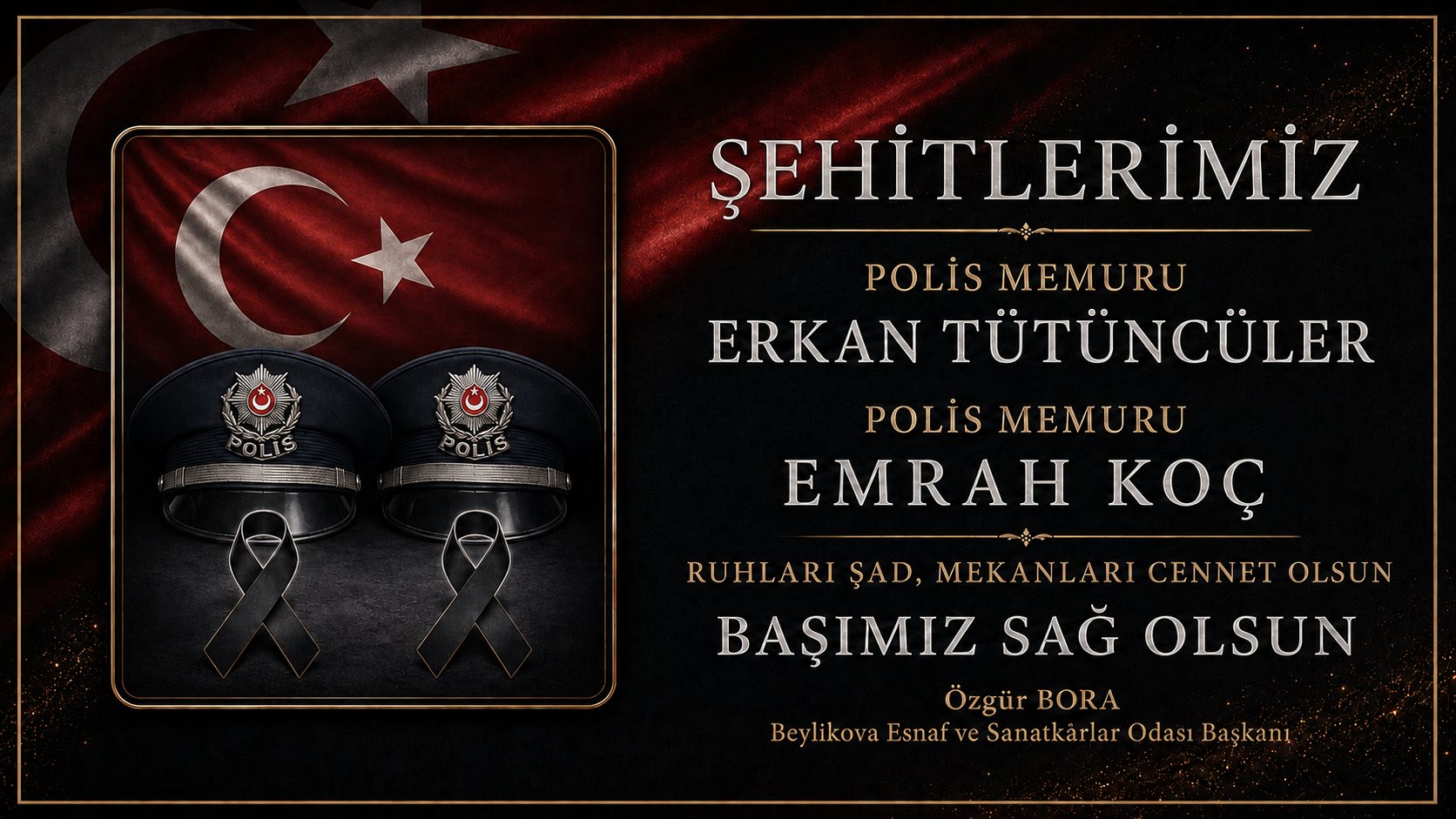Başkan Özgür Bora’dan Şehit Polis Memurları Erkan Tütüncüler ve Emrah Koç İçin Başsağlığı Mesajı